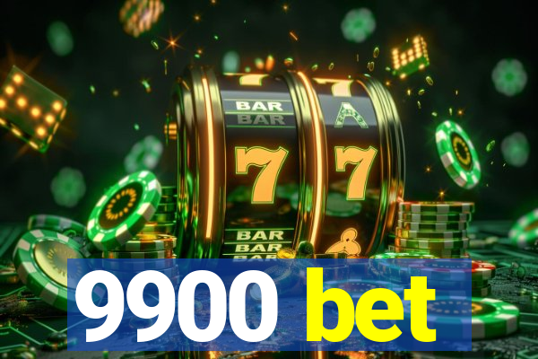 9900 bet